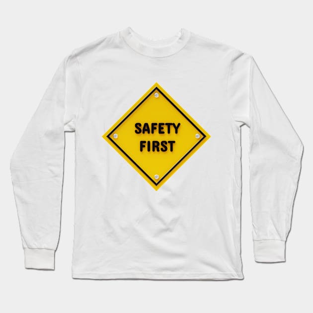 Safety First Long Sleeve T-Shirt by O.M.A.R.T